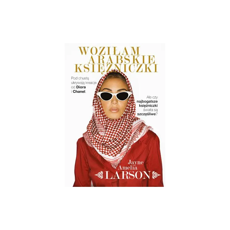 WOZIŁAM ARABSKIE KSIĘŻNICZKI Jayne Amelia Larson - Znak