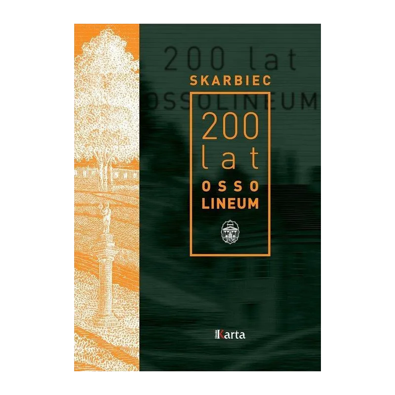 SKARBIEC 200 LAT OSSOLINEUM Marta Markowska - Ossolineum