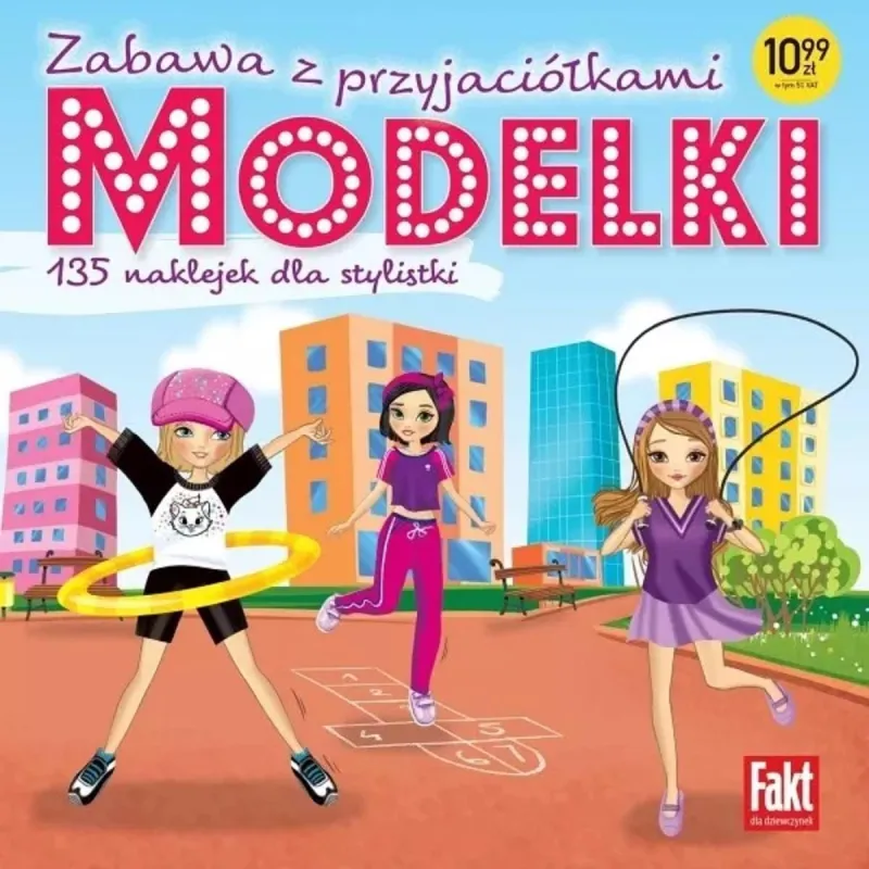 MODELKI. ZABAWA Z PRZYJACIÓŁKAMI. 135 NAKLEJEK DLA STYLISTKI