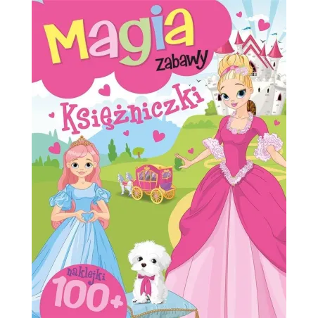 MAGIA ZABAWY KSIĘŻNICZKI 4+ - Olesiejuk