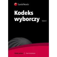KODEKS WYBORCZY - LexisNexis