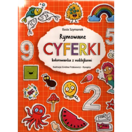 RYMOWANE CYFERKI. KOLOROWANKA Z NAKLEJKAMI