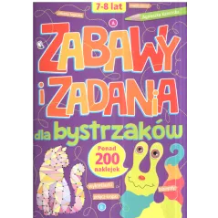 ZABAWY I ZADANIA DLA BYSTRZAKÓW. KSIĄŻECZKA Z NAKLEJKAMI 7-8 LAT - Olesiejuk
