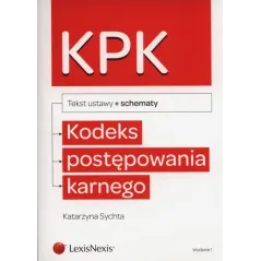 KODEKS POSTĘPOWANIA KARNEGO ZE SCHEMATAMI - LexisNexis
