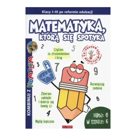 MATEMATYKA, KTÓRĄ SIĘ SPOTYKA. KOMBINUJ Z KUMPLEM