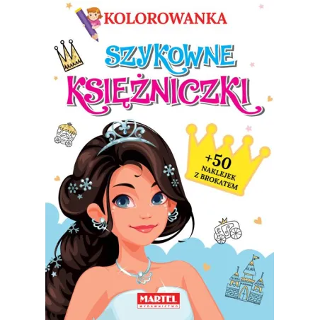 SZYKOWNE KSIĘŻNICZKI KOLOROWANKA + 50 NAKLEJEK Z BROKATEM 