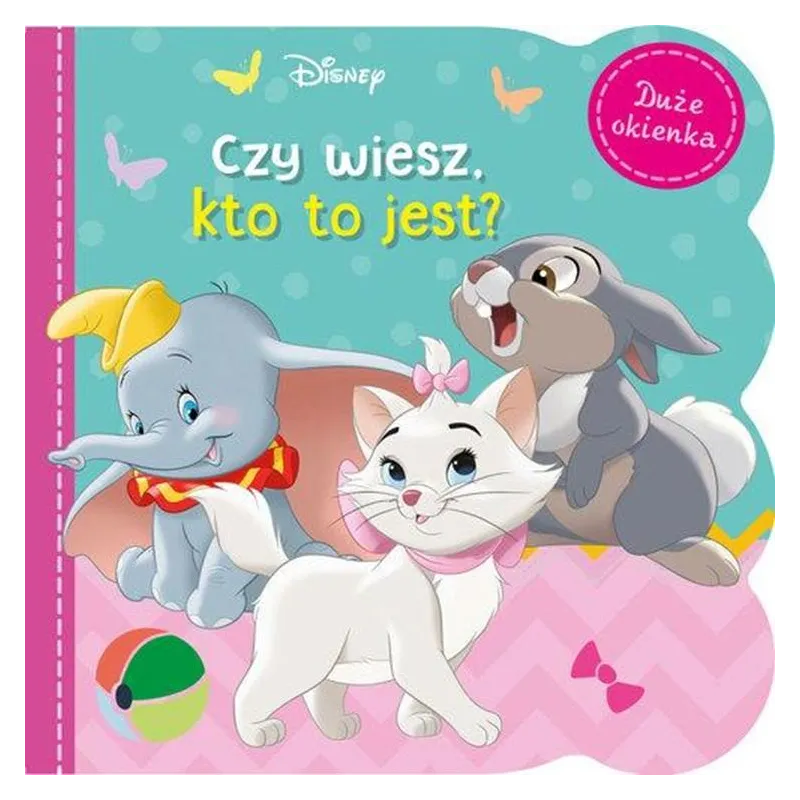 DISNEY. CZY WIESZ, KTO TO JEST? KSIĄŻECZKA Z OKIENKAMI