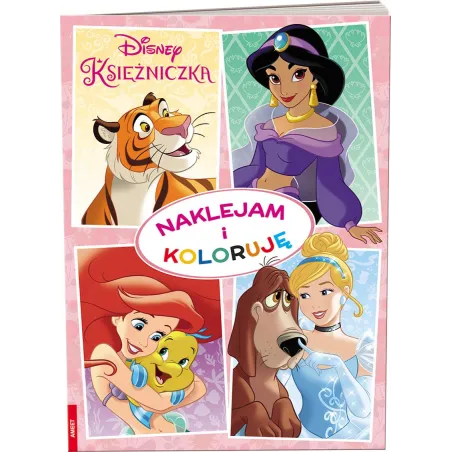 DISNEY KSIĘŻNICZKA NAKLEJAM I KOLORUJĘ - Ameet