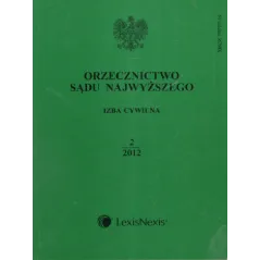 ORZECZNICTWO SĄDU NAJWYŻSZEGO IZBA CYWILNA 1/2012 - LexisNexis