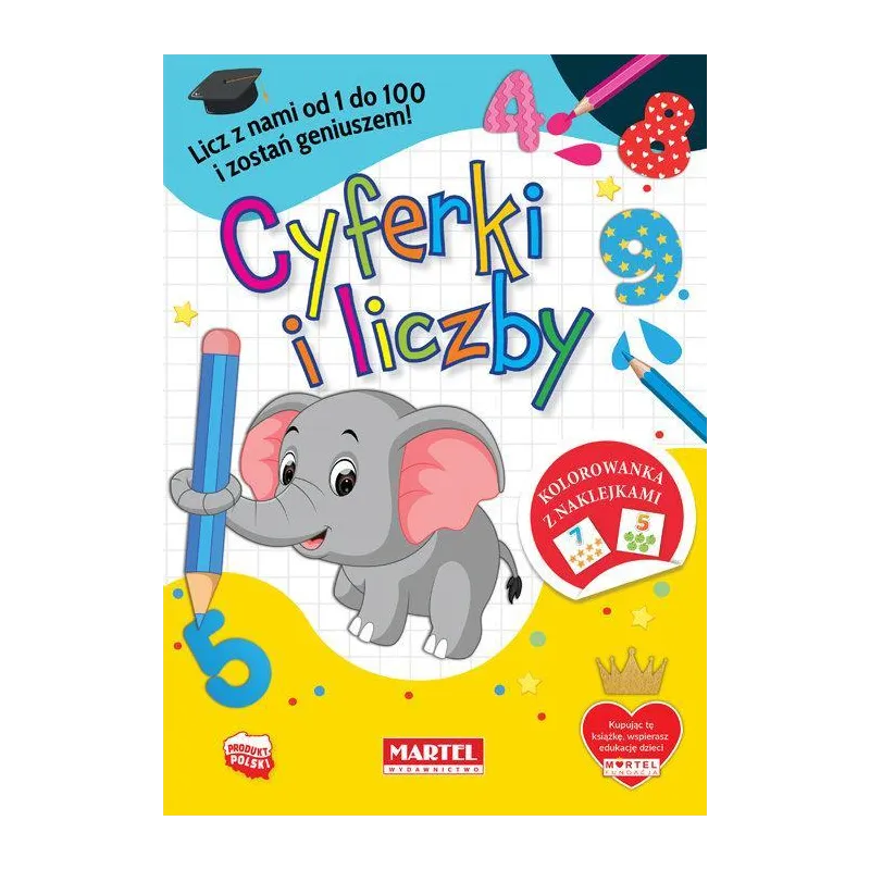 KOLOROWANKA CYFERKI I LICZBY Z NAKLEJKAMI Katarzyna Ratajszczak - Martel