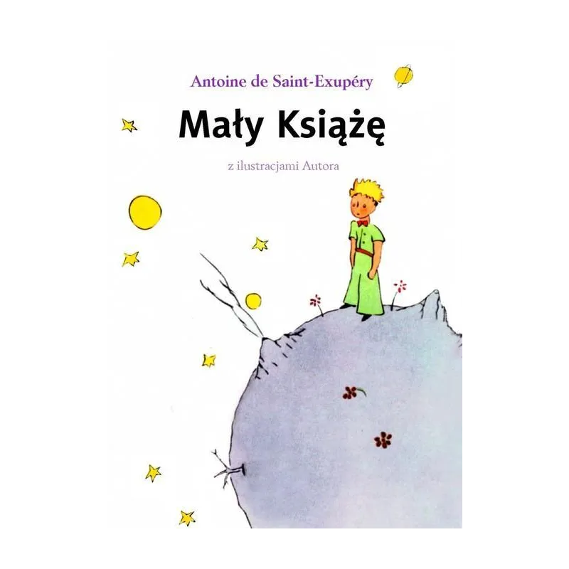 MAŁY KSIĄŻĘ Antoine De Saint-Exupery - Olesiejuk