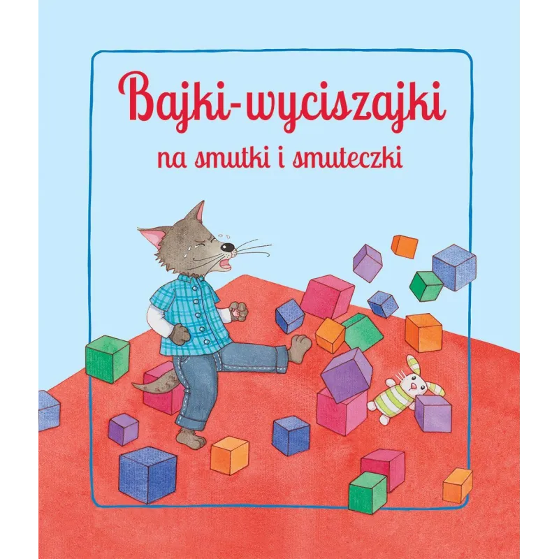BAJKI-WYCISZAJKI NA SMUTKI I SMUTECZKI - Olesiejuk