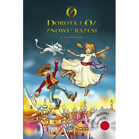 Dorota i Oz znowu razem  CD Lyman Frank Baum