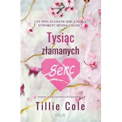 TYSIĄC ZŁAMANYCH SERC