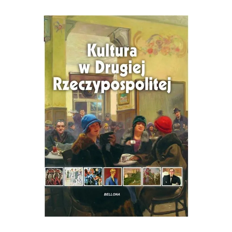 KULURA W DRUGIEJ RZECZYPOSPOLITEJ Anna Pycka - Bellona