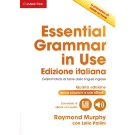 ESSENIAL GRAMMAR IN USE OOK WIHOUT ANSWERS WIH INTERATCIVE EBOOK ITALIAN BOOK Murphy Raymond - Cambridge University Press