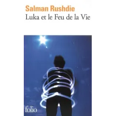 LUKA ET LE FEU DE LA VIE Salman Rushide - Nowela