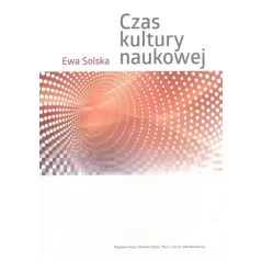 CZAS KULTURY NAUKOWEJ Ewa Solska - UMCS