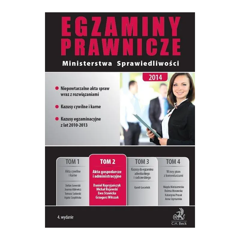 EGZAMINY PRAWNICZE MINISTERSTWA SPRAWIEDLIWOŚCI 2 AKTA GOSPODARCZE I ADMINISTRACYJNE Grzegorz Witczak - C.H.Beck
