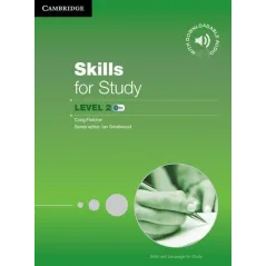 SKILLS FOR STUDY LEVEL 2 - Cambridge University Press