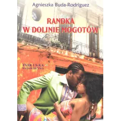 RANDKA W DOLINIE MOGOTÓW Agnieszka Buda-Rodriguez - Zysk i S-ka