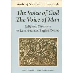 THE VOICE OF GOD THE VOICE OF MAN Andrzej Sławomir Kowalczyk - UMCS