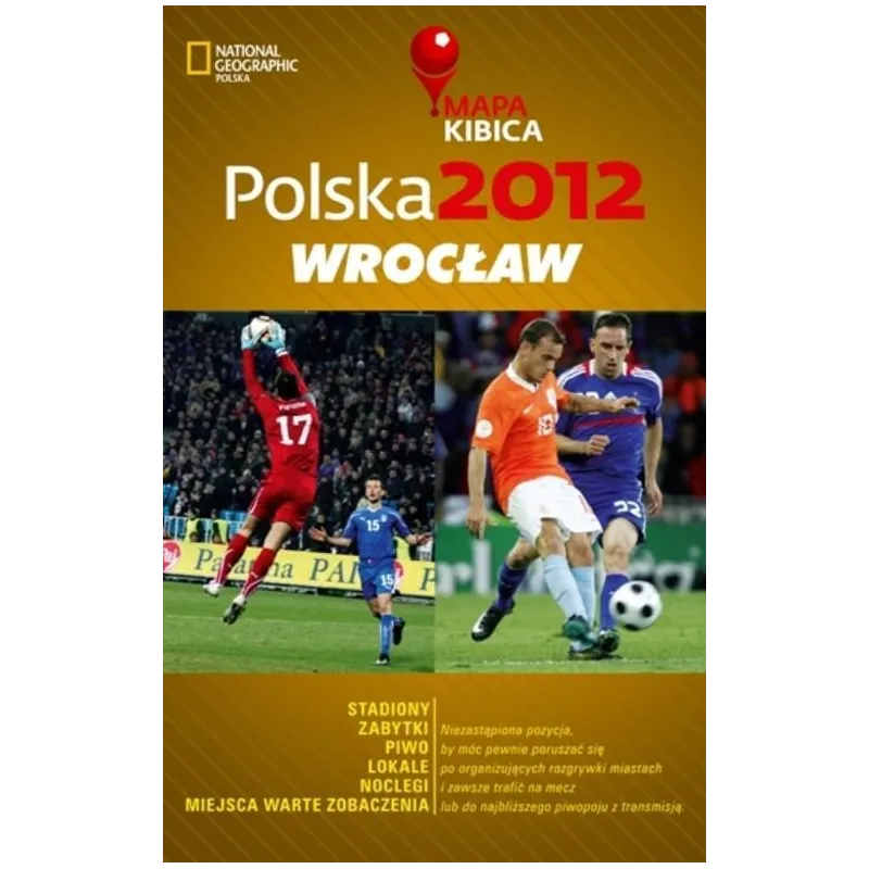 POLSKA 2012 WROCŁAW MAPA KIBICA Joanna Kopka - G+J
