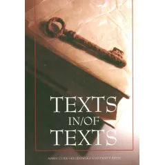 TEXTS IN/OF TEXTS Artur Blaim, Joanna Kokot - UMCS