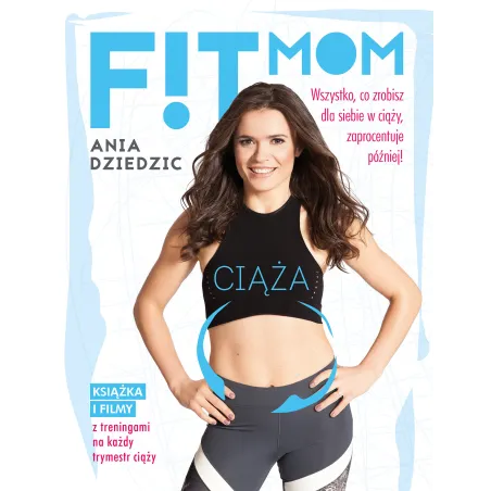 FIT MOM CIĄŻA Ania Dziedzic - Muza