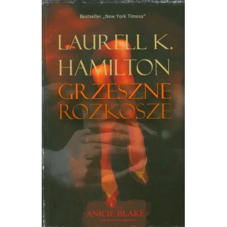 Grzeszne Rozkosze Laurell K. Hamilton