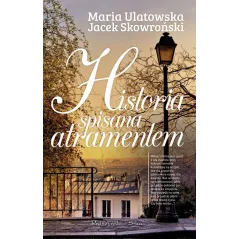 HISTORIA SPISANA ATRAMENTEM Maria Ulatowska