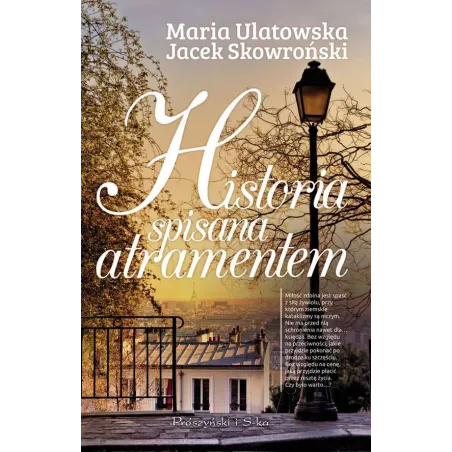 HISTORIA SPISANA ATRAMENTEM Maria Ulatowska