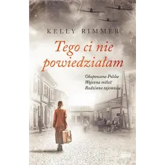 TEGO CI NIE POWIEDZIAŁAM Kelly Rimmer
