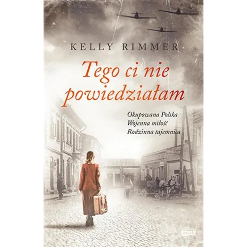 TEGO CI NIE POWIEDZIAŁAM Kelly Rimmer