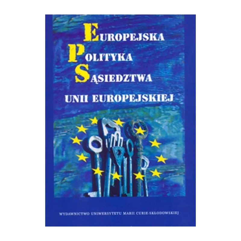 EUROPEJSKA POLITYKA SĄSIEDZTWA UNII EUROPEJSKIEJ - UMCS