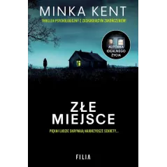 ZŁE MIEJSCE Minka Kent