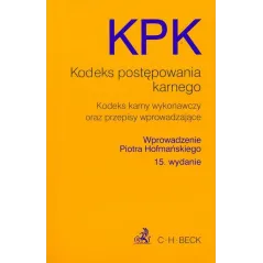 KODEKS POSTĘPOWANIA KARNEGO, KODEKS KARNY WYKONAWCZY ORAZ PRZEPISY WPROWADZAJĄCE - C.H. Beck