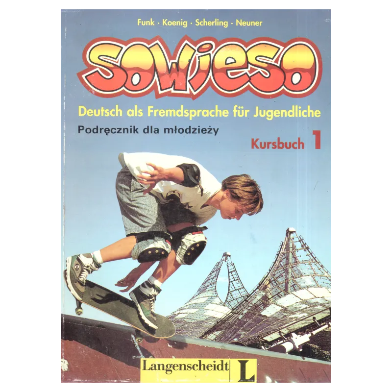 SOWIESO 1 PODRĘCZNIK JĘZYK NIEMIECKI Hermann Funk, Michael Koenig, Theo Sherling, Gerd Neuner - Langenscheidt