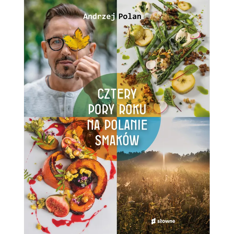 CZTERY PORY ROKU NA POLANIE SMAKÓW