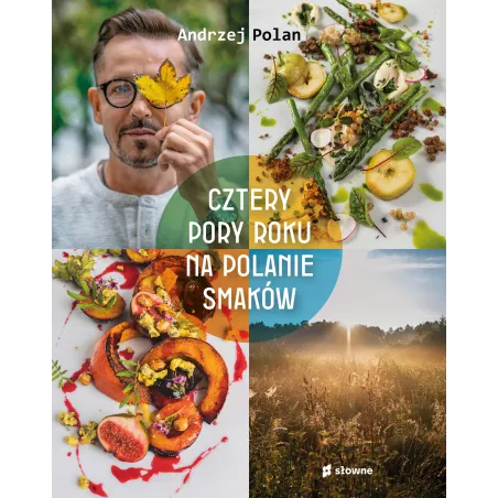 CZTERY PORY ROKU NA POLANIE SMAKÓW