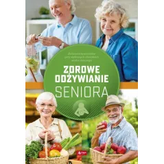 ZDROWE ODŻYWIANIE SENIORA - Dragon