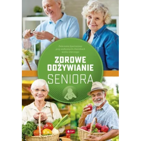 Zdrowe Odżywianie Seniora