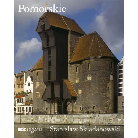 POMORSKIE Stanisław Składanowski - Bosz
