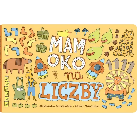 MAM OKO NA LICZBY 3+ Aleksandra Mizielińska, Daniel Mizieliński