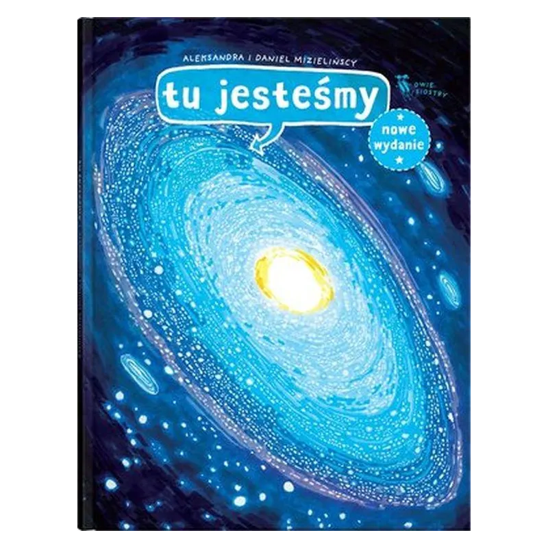 TU JESTEŚMY Aleksandra Mizielińska, Daniel Mizieliński - Dwie Siostry