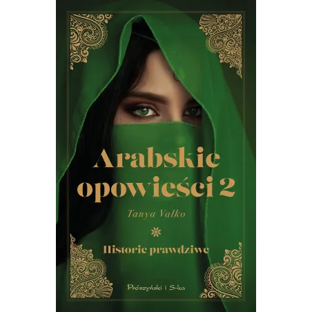 Arabskie Opowieści 2. Historie Prawdziwe