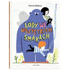 LODY WE WSZYSTKICH SMAKACH Paweł Mildner - Dwie Siostry