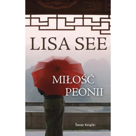 MIŁOŚĆ PEONII - Świat Książki