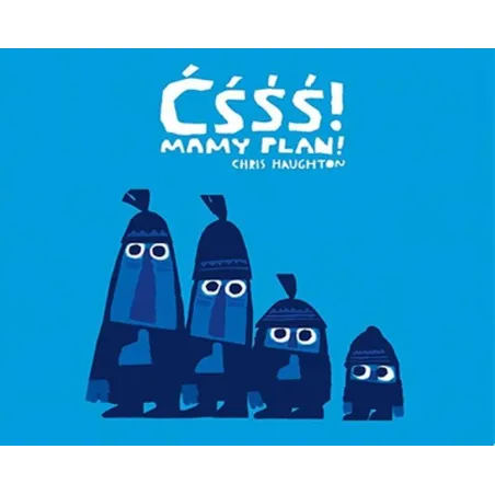 ĆŚŚŚ MAMY PLAN Chris Haughton - Dwie Siostry
