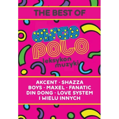 LEKSYKON DISCO POLO I MUZYKI TANECZNEJ Milan Budziński - Dragon